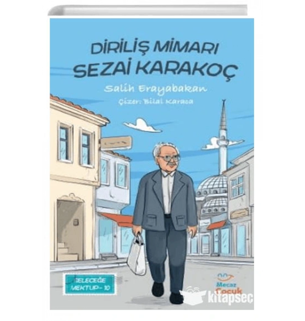 DİRİLİŞ MİMARI SEZAİ KARAKOÇ SALİH ERAYABAKAN MECAZ ÇOCUK