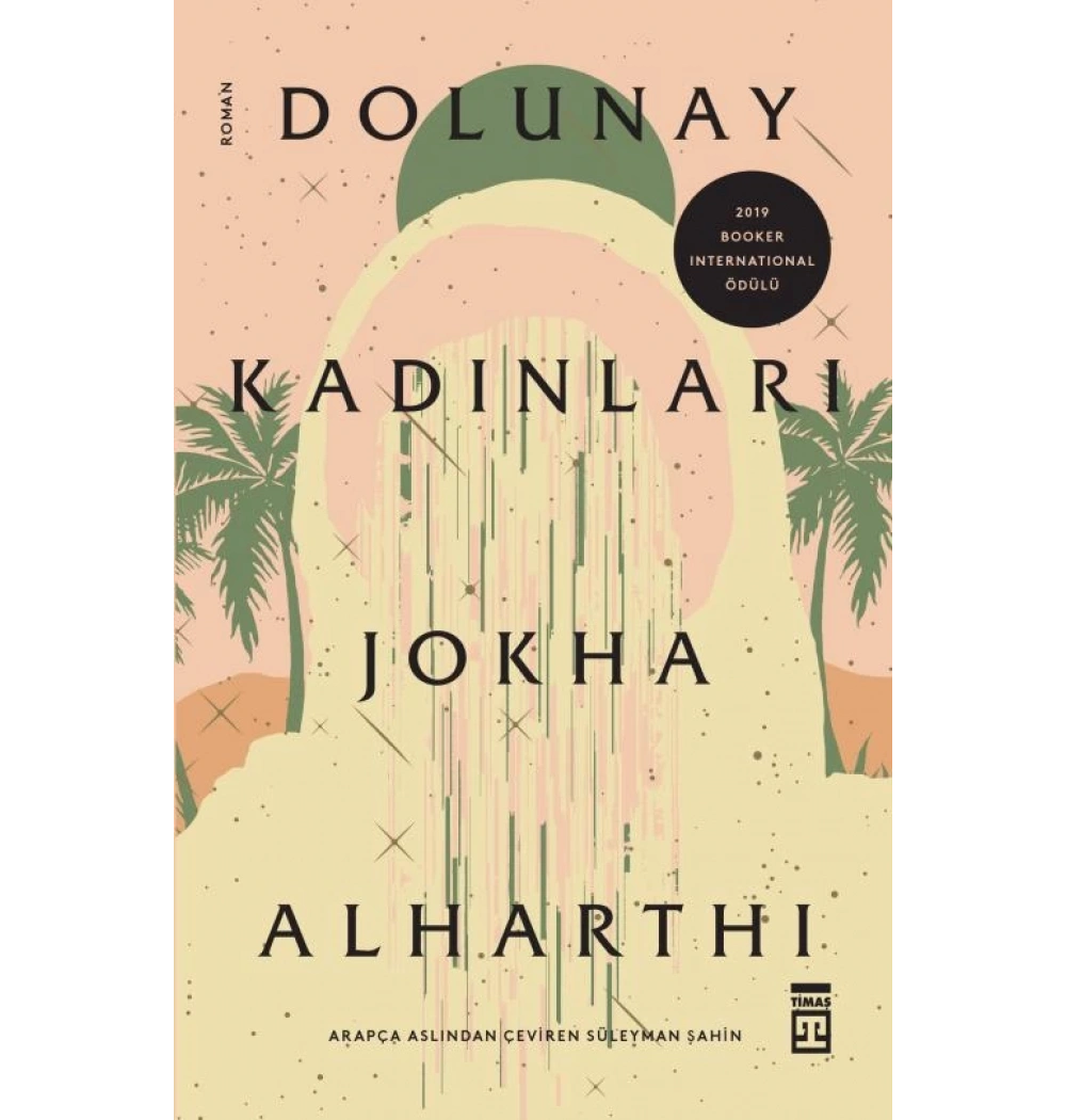 Dolunay Kadınları Jokha Alharthı Timaş