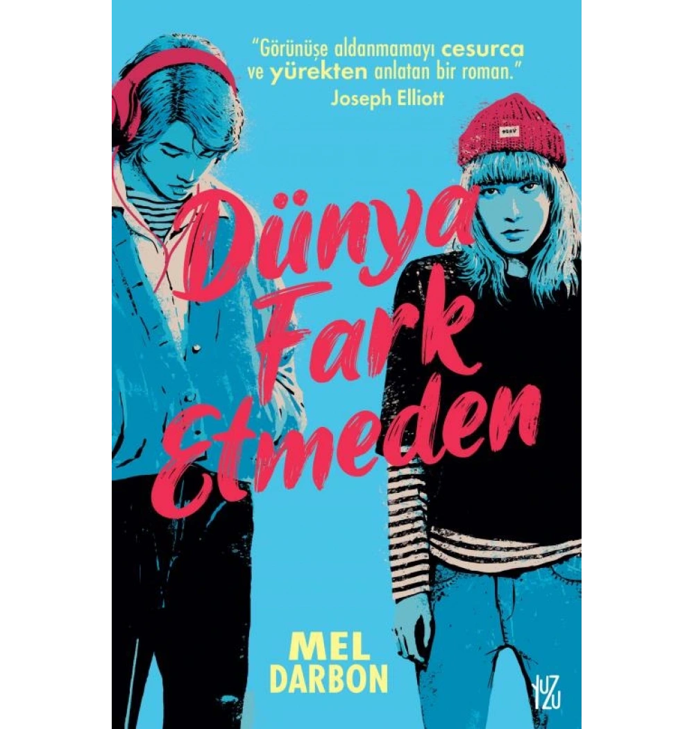 Dünya Fark Etmeden Mel Darbon Yuzukitap
