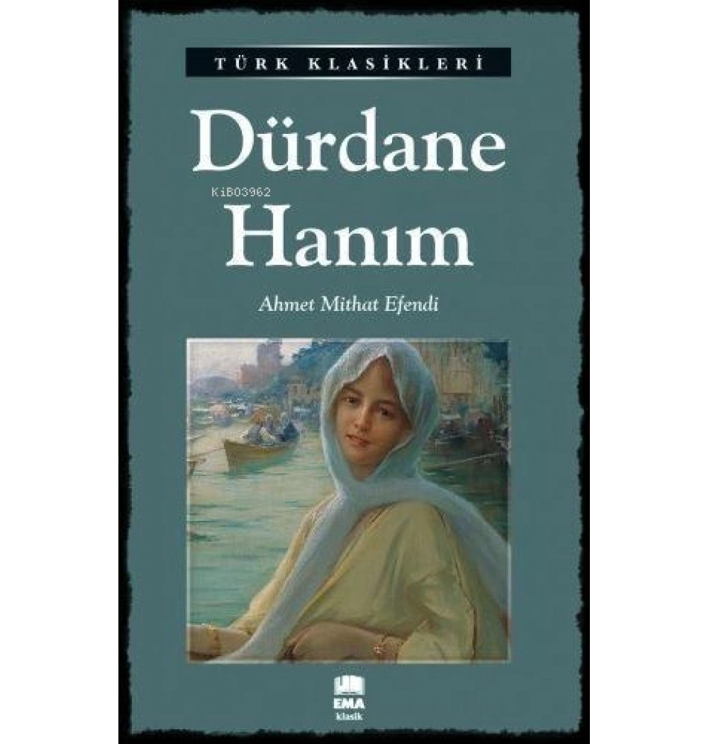 Dürdane Hanım Ahmet Mithat Efendi Ema