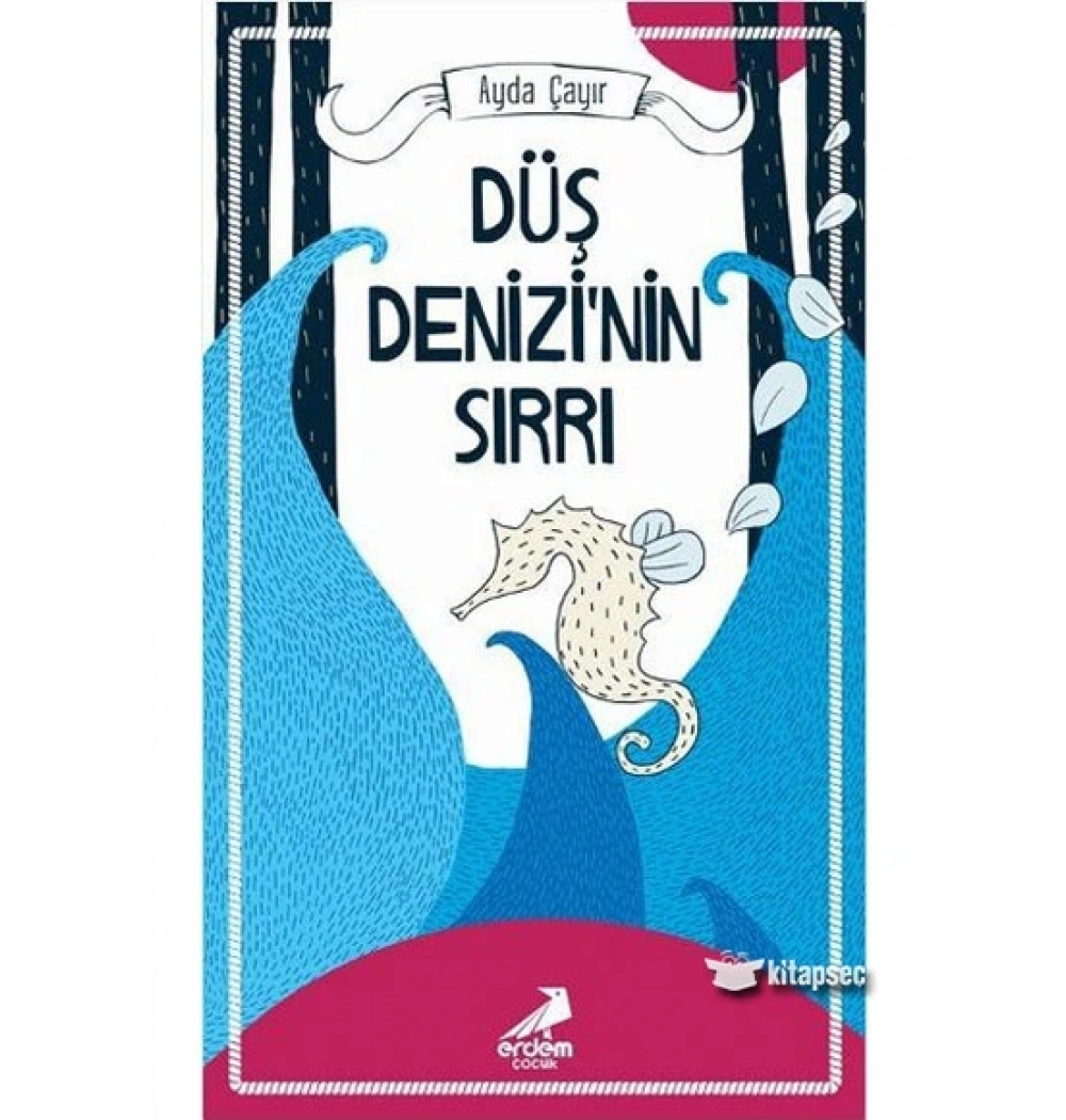 Düş Denizinin Sırrı Ayda Çayır Erdem