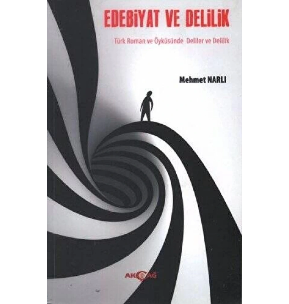 Edebiyat Ve Delilik Mehmet Narlı Akçağ