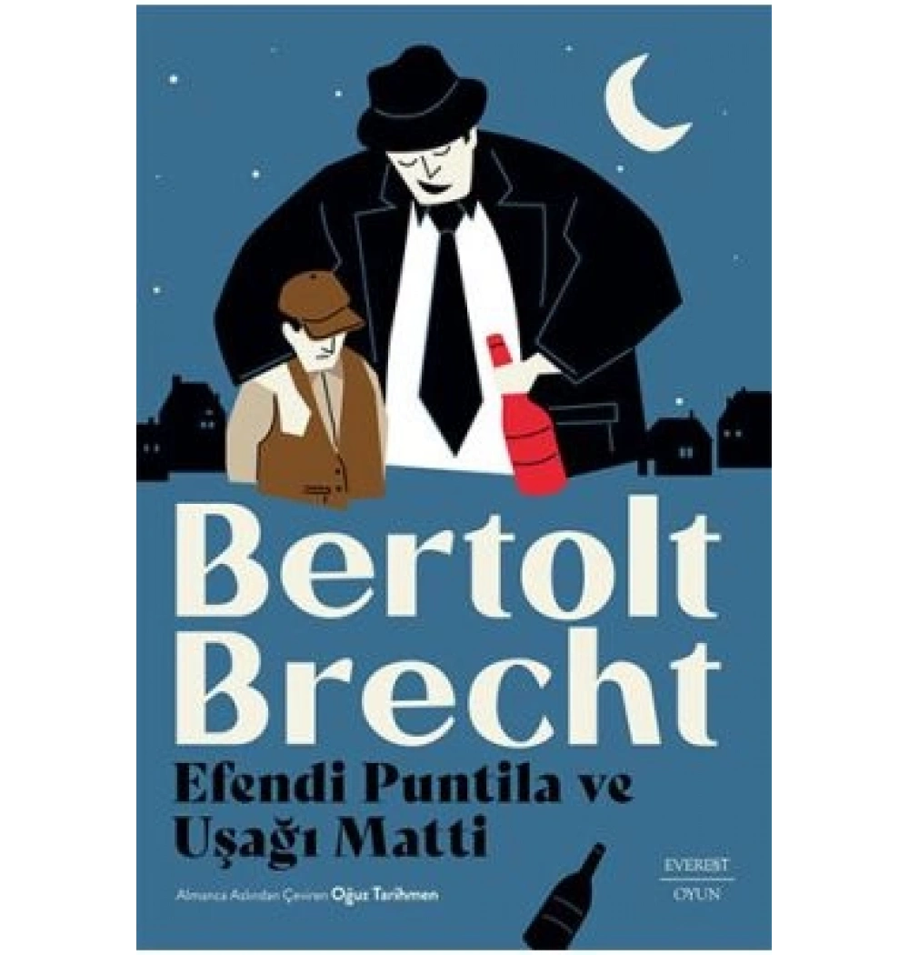 Efendi Puntila Ve Uşağı Matti Bertolt Brecht Everest