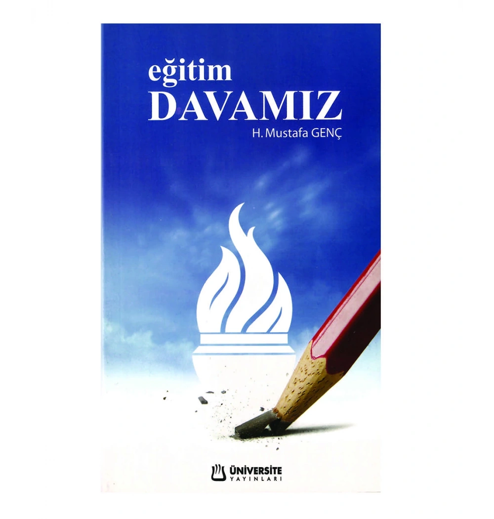 Eğitim Davamız H.Mustafa Genç Üniversite Yayınları