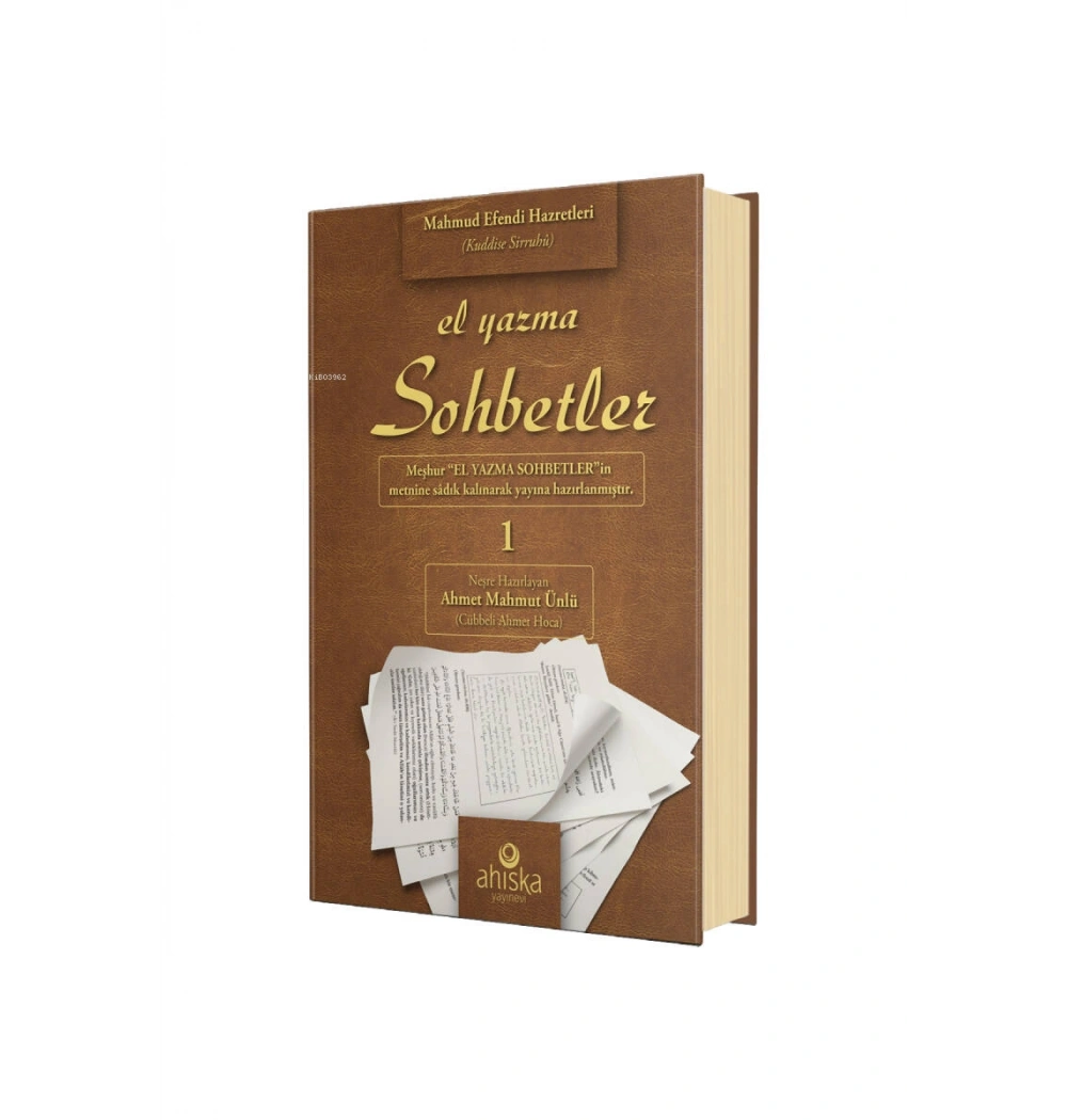 EL YAZMASI SOHBETLER 1.CİLT MAHMUD EFENDİ HAZRETLERİ AHISKA