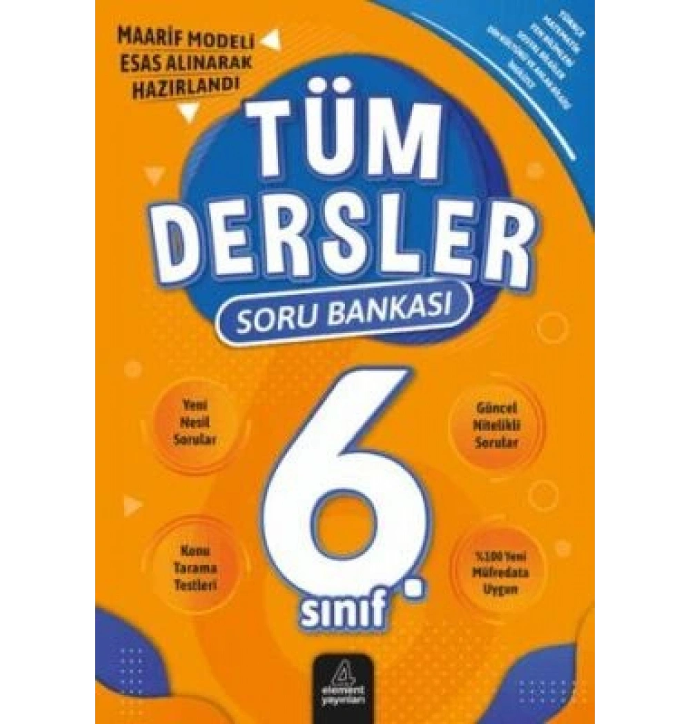 Element 6.Sınıf Tüm Dersler Soru Bankası