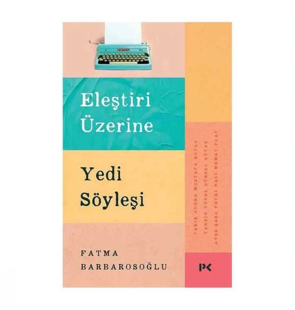 Eleştiri Üzerine Yedi Söyleşi Fatma Barbarosoğlu Profil Kitap