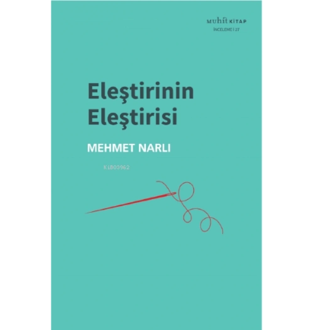 Eleştirinin Eleştirisi Mehmet Narlı Muhit Kitap