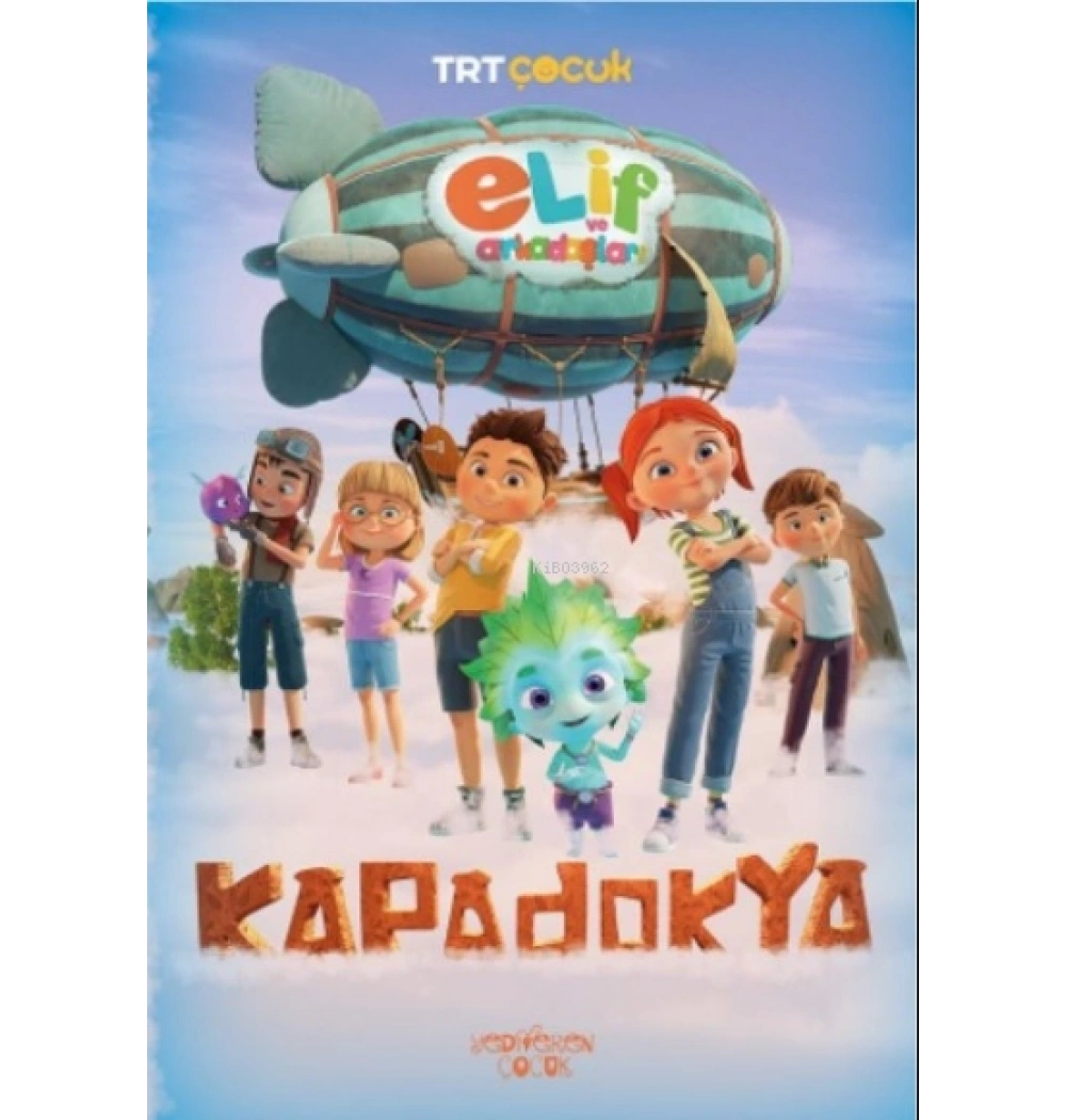 ELİF VE ARKADAŞLARI KAPADOKYA YEDİVEREN