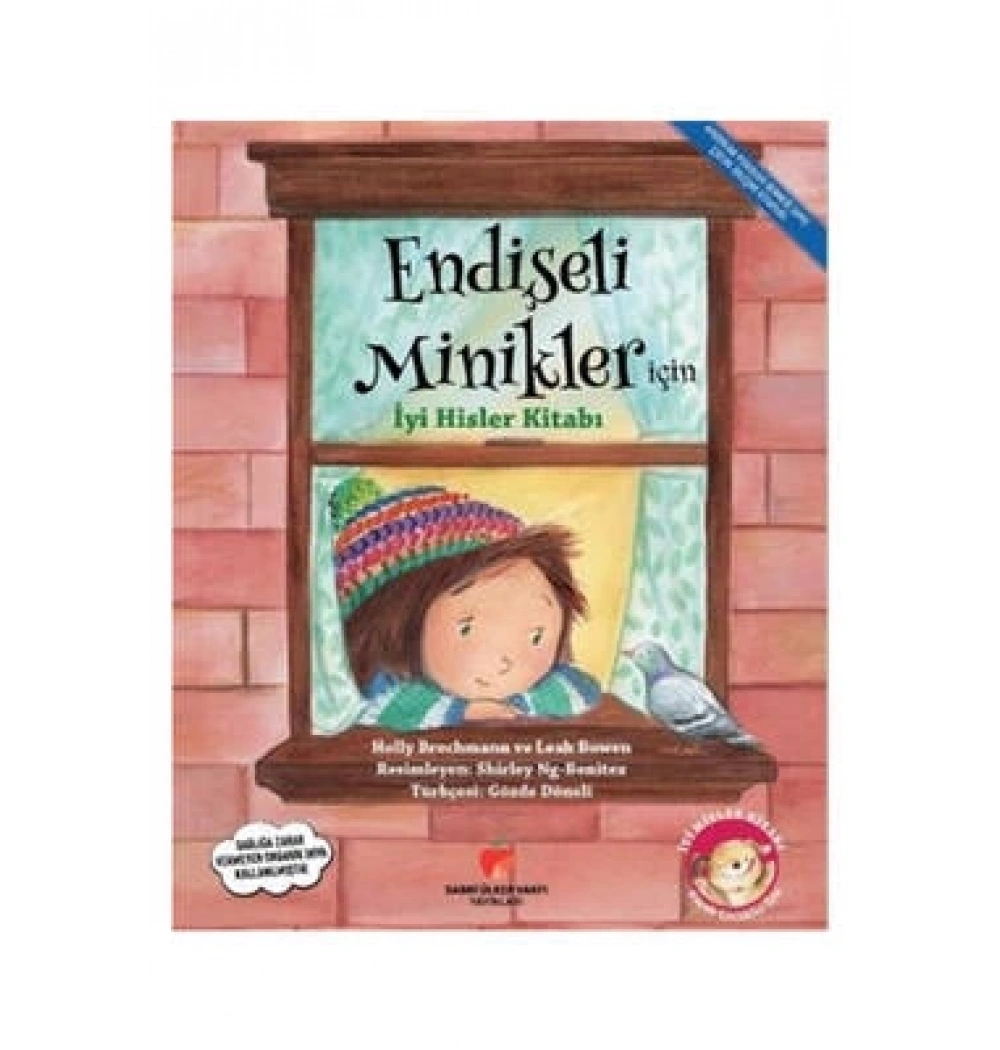 Endişeli Minikler İçin İyi Hisler Kitabı Sabri Ülker Vakfı