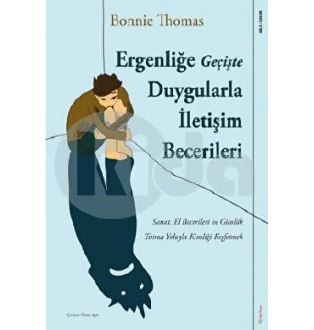 Ergenliğe Geçişte Duygularla İletişim Becerileri Bonnie Thomas Sola unitas
