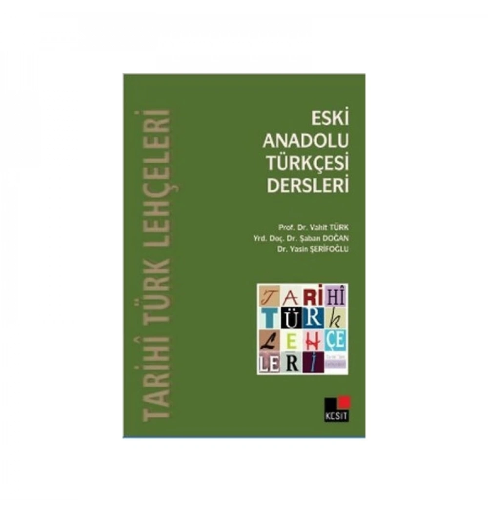 Eski Anadolu Türkçesi Dersleri Kesit
