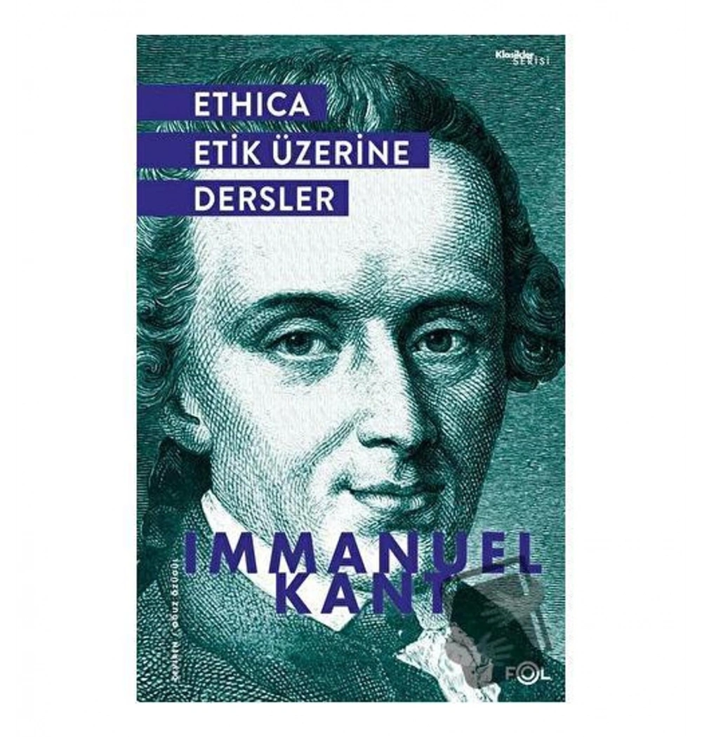 Ethıca Etik zerine Dersler Immanuel Kant Folkitap