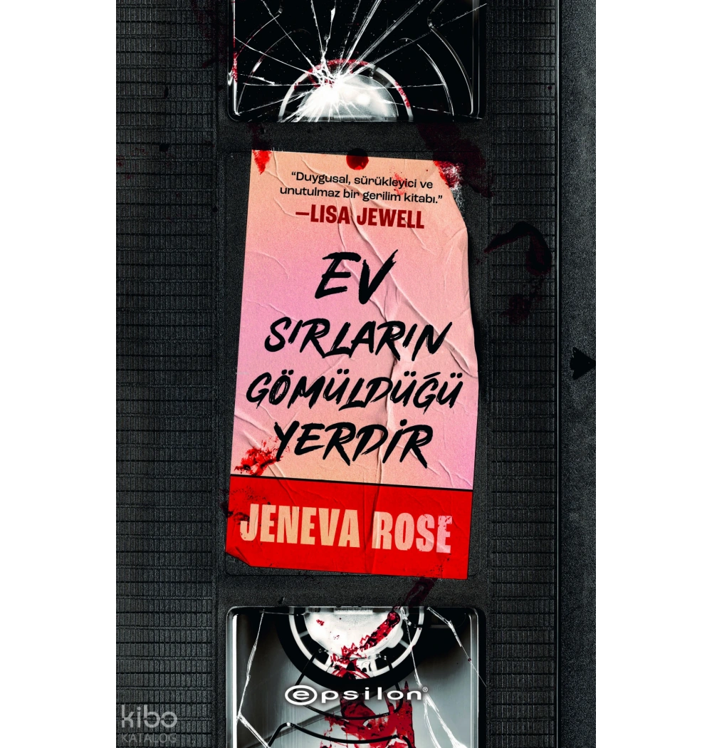 EV SIRLARIN GÖMÜLDÜĞÜ YERDİR JENEVA ROSE EPSİLON
