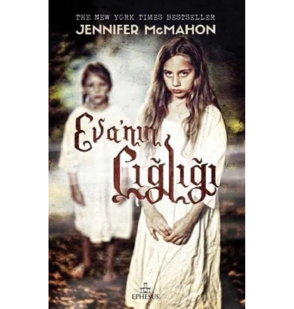Evanın Çığlığı Jennıfer Mcmahon Ephesus