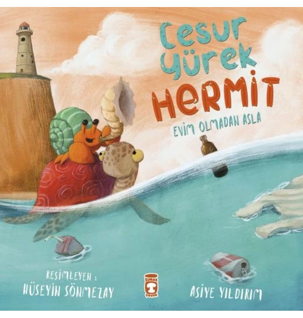 Evim Olmadan Asla Cesur Yürek Hermit Timaş