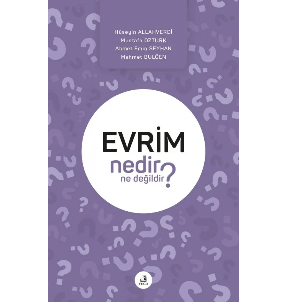 Evrim Nedir ? Ne Değildir ? Fecr Yayın
