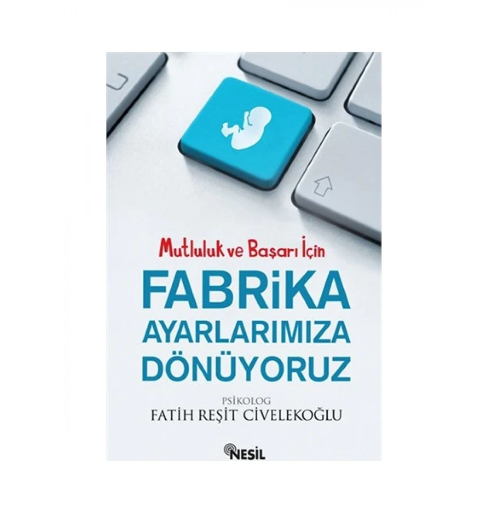 Fabrika Ayarlarımıza Dönüyoruz Nesil