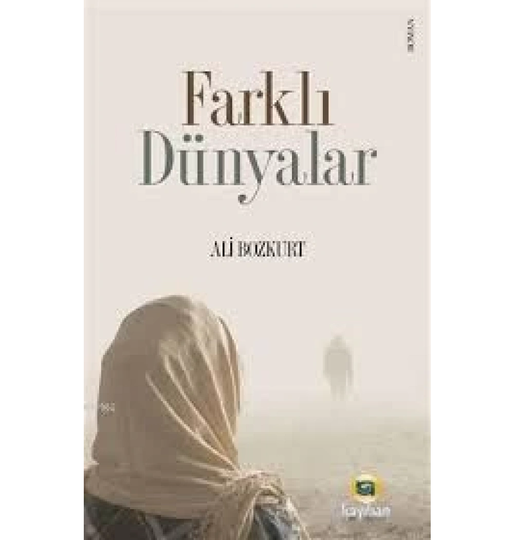 Farklı Dünyalar Ali Bozkurt Kayıhan Yayın