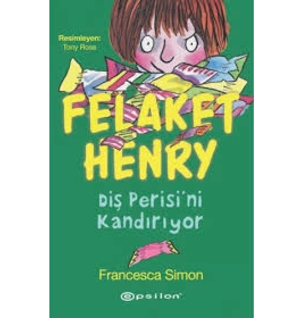 Felaket Henry Diş Perisini Kandırıyor Epsilon