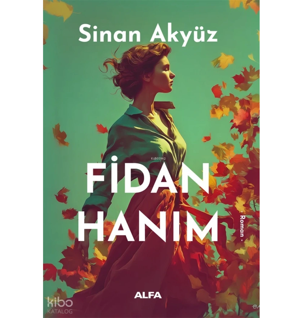 Fidan Hanım Sinan Akyüz Alfa Basım