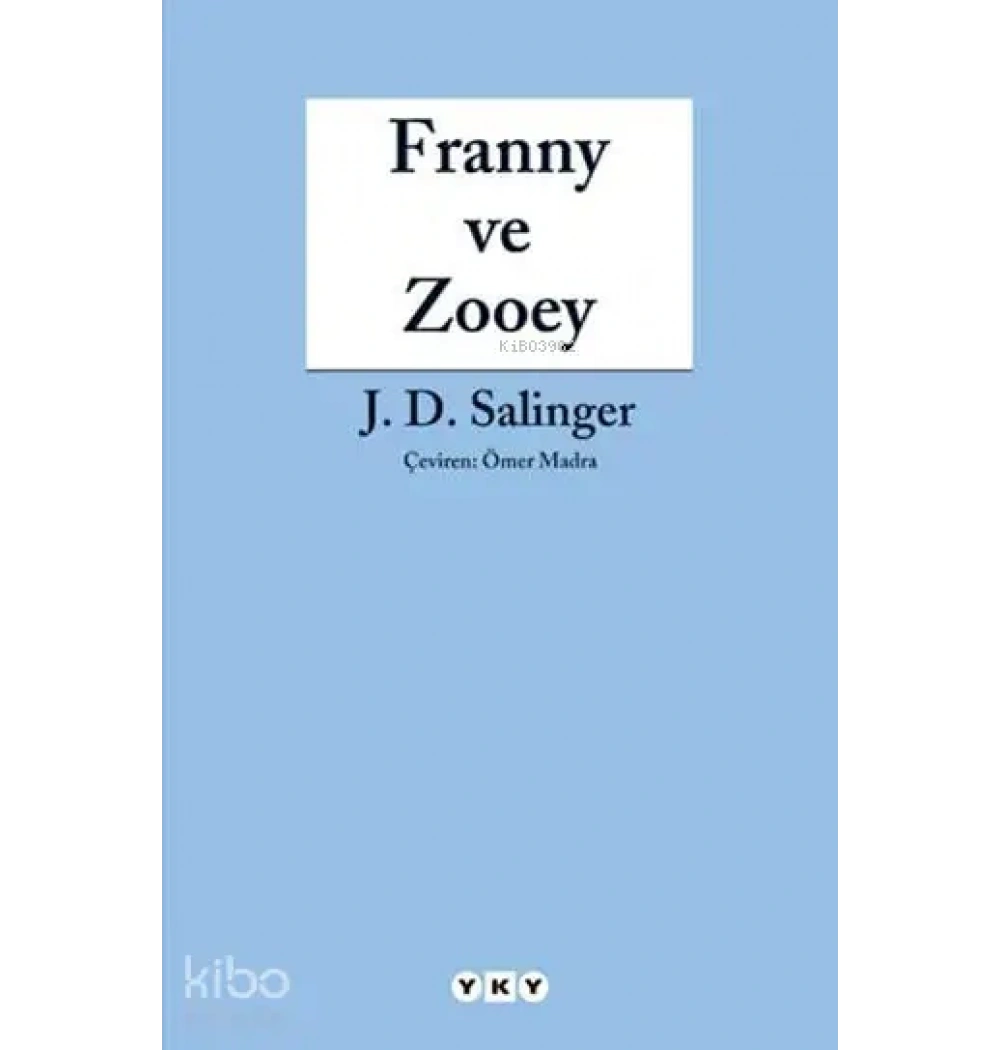 Franny Ve Zooey / J.D.Salınger Yapı Kredi