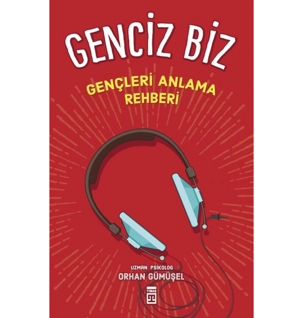 Genciz Biz - Orhan Gümüşel - Timaş