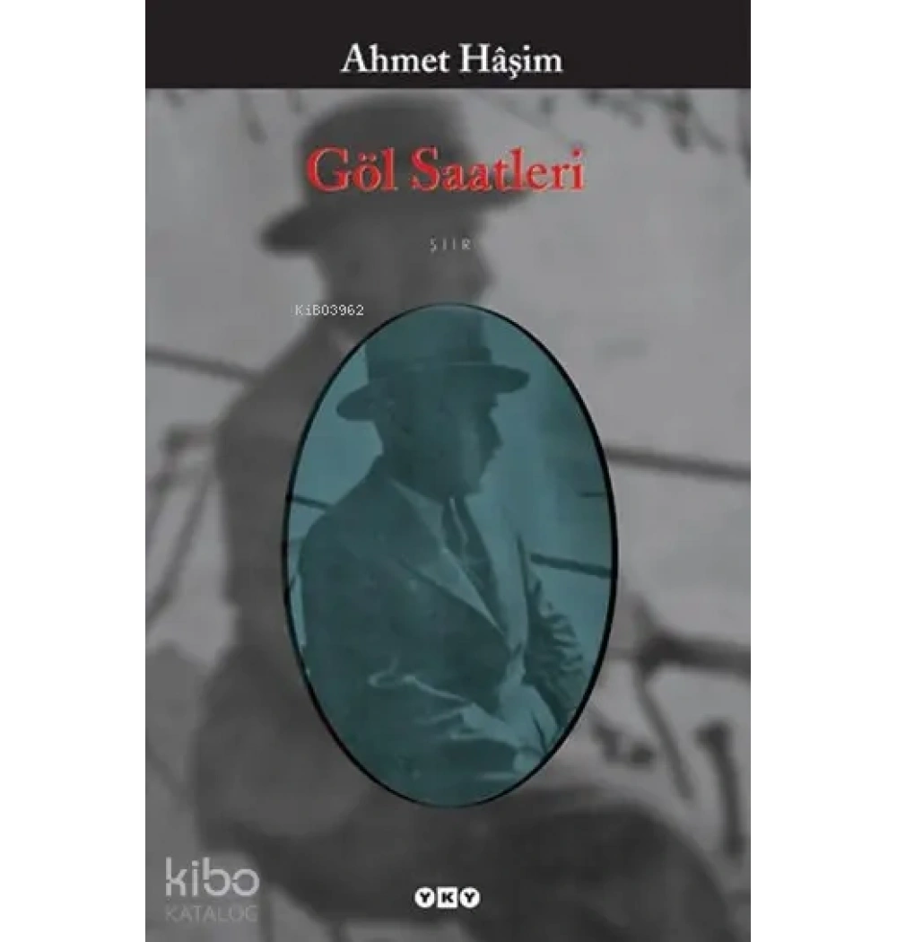 Göl Saatleri Ahmet Haşim Yapı Kredi
