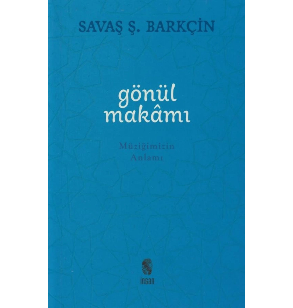 Gönül Makamı Savaş Ş.Barçkin İnsan