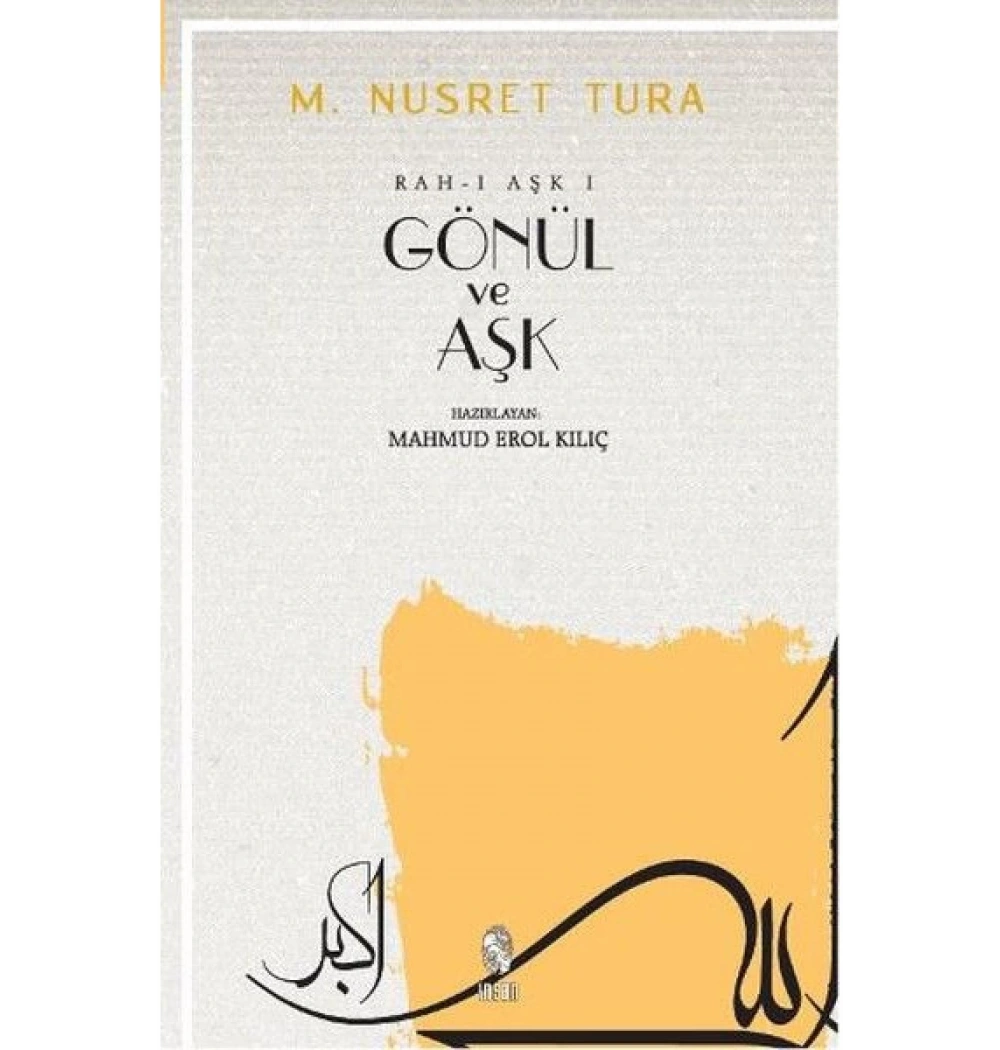 Gönül Ve Aşk / M.N.Tura İnsan