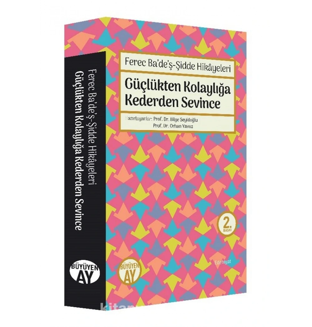 Güçlükten Kolaylığa Kederden Sevince B. Ay