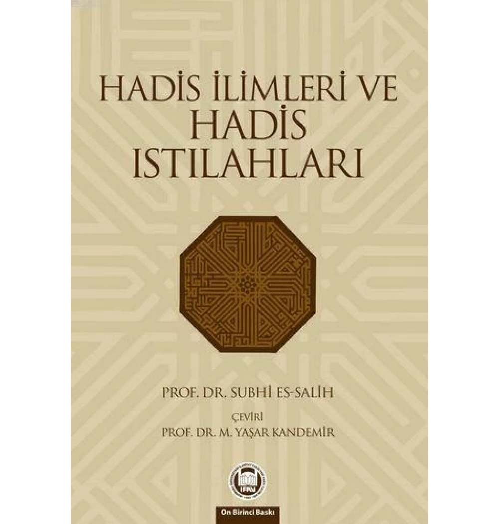 Hadis İlimleri Ve Hadis Istılahları /Subhi Essalih- İfav