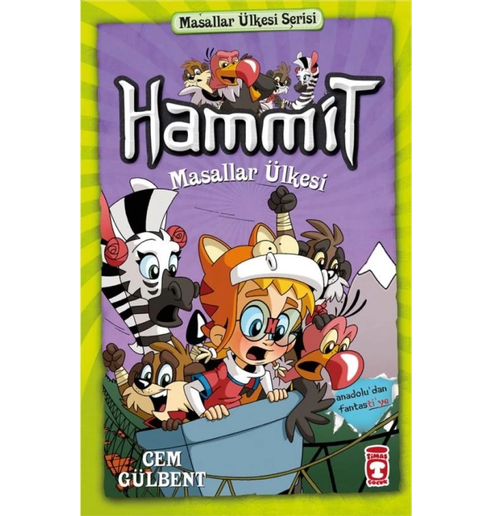 Hammit Masallar Ülkesi Serisi- Masallar Ülkesi Timaş Çocuk