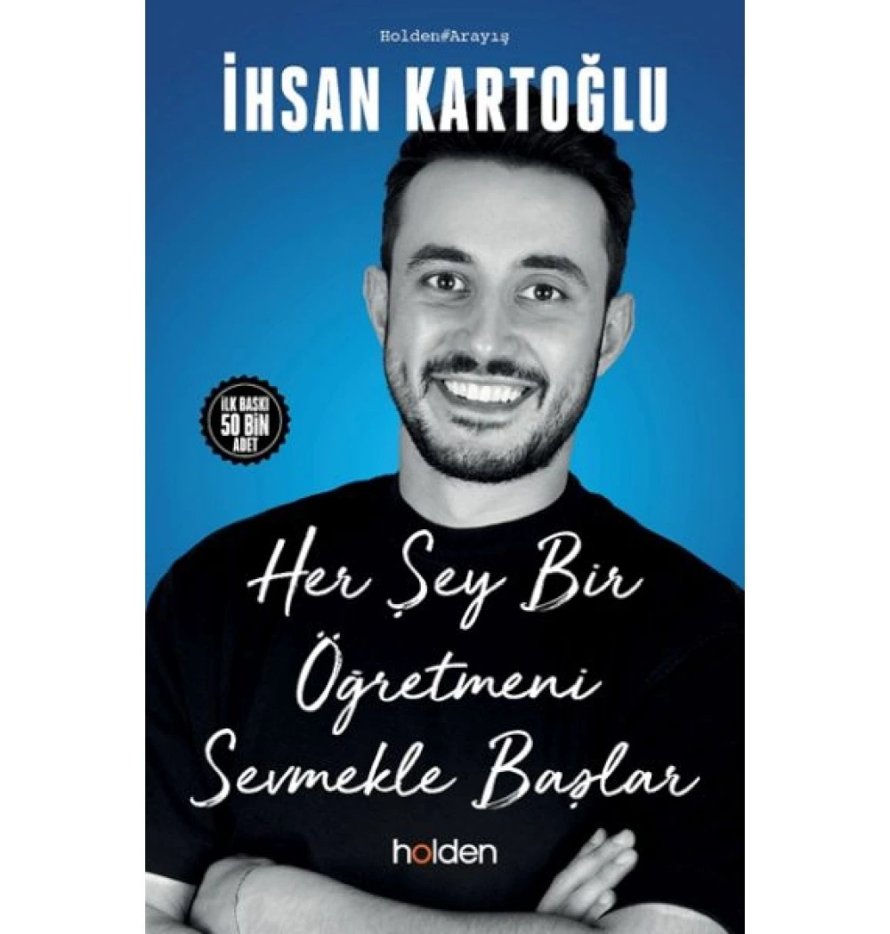 Her Şey Bir Öğretmeni Sevmekle Başlar İhsan Kartoğlu