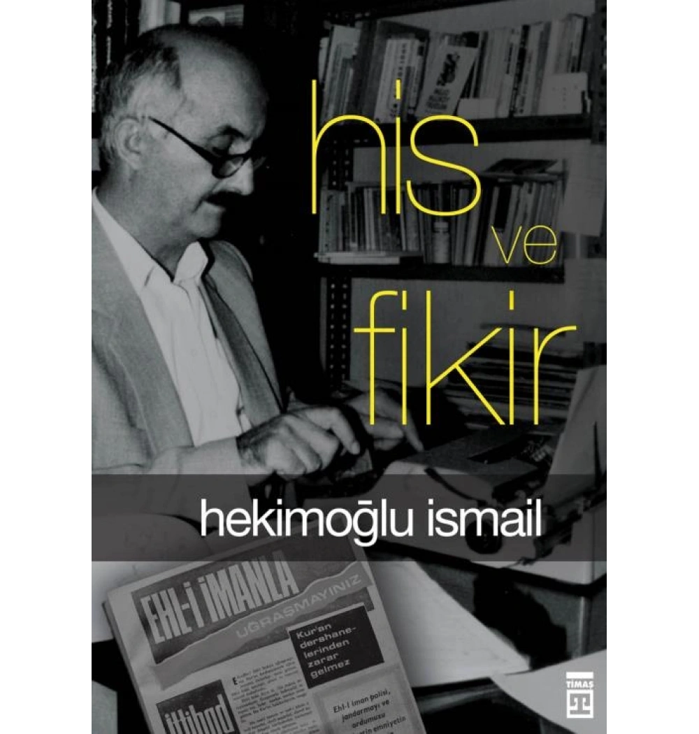 His Ve Fikir - Hekimoğlu İsmail - Timaş