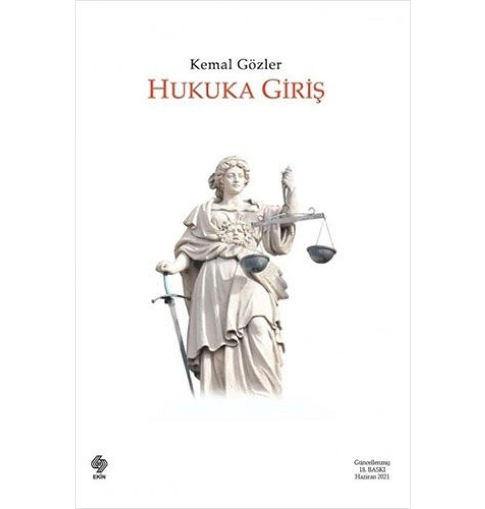 HUKUKA GİRİŞ KEMAL GÖZLER 18.BASKI EKİN BASIM