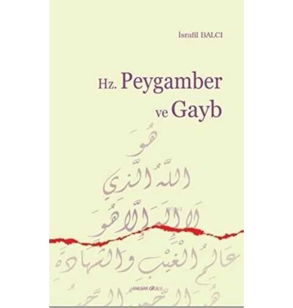 Hz.Peygamber Ve Gayb İsrafi̇L Balcı Ankara Okulu