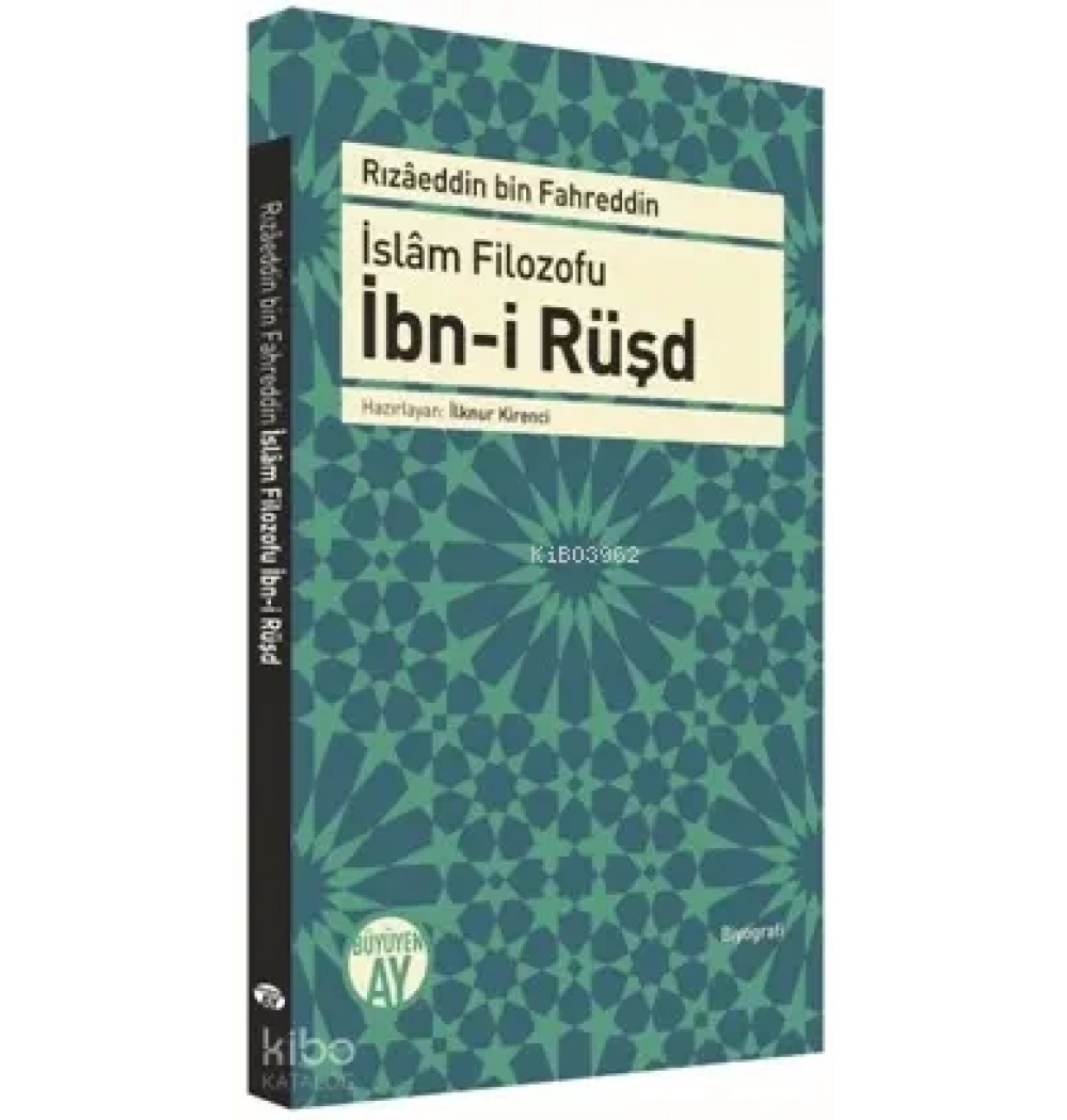 İbni Rüşdün Eğitim Felsefesi. Numan Yusuf Aruç Rağbet