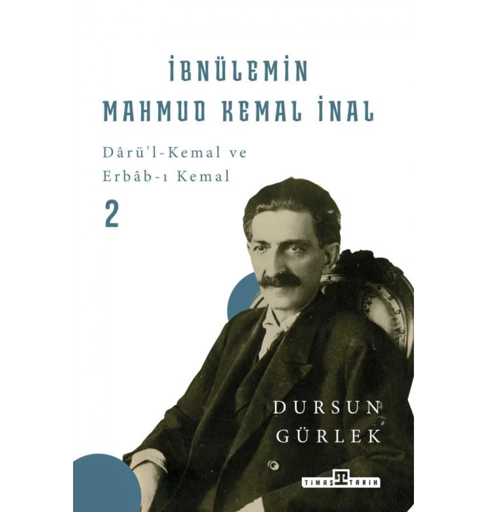 İbnülemin Mahmud Kemal İnal Ciltli Dursun Gürlek Timaş