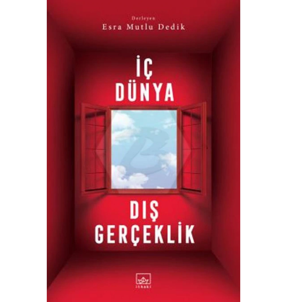 İç Dünya Dış Gerçeklik E. Mutlu İthaki