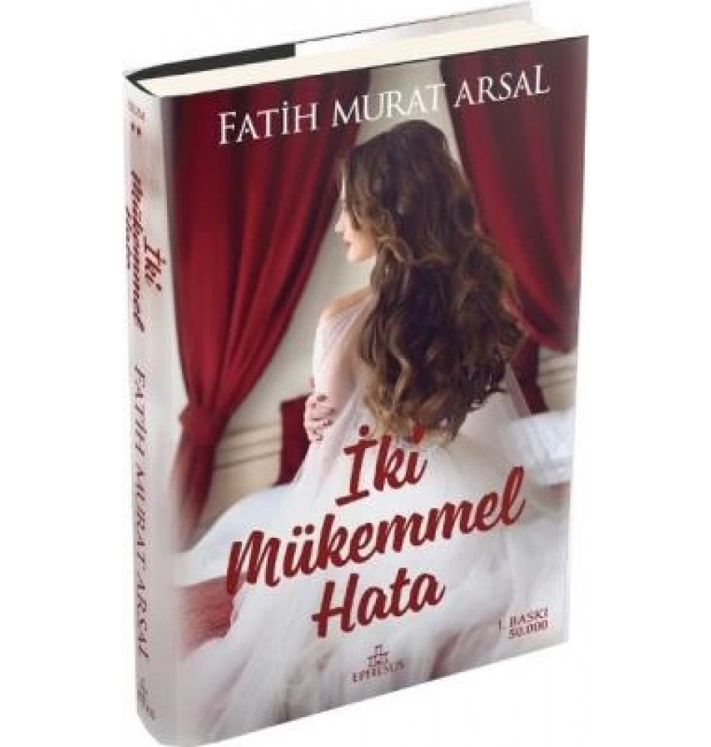 İki Mükemmel Hata.Fatih Murat Arsal-Ciltli- Ephesus