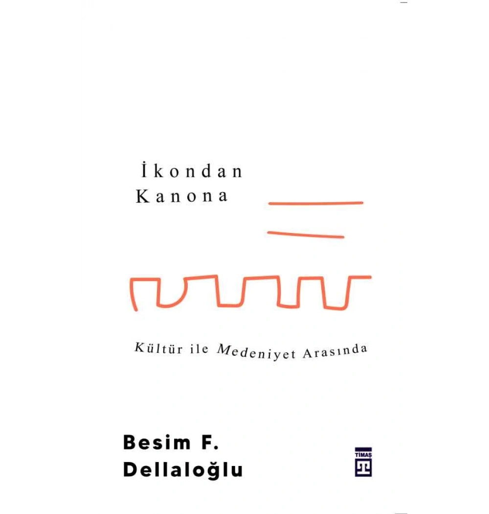 İkondan Kanona Besim Dellaloğlu Timaş