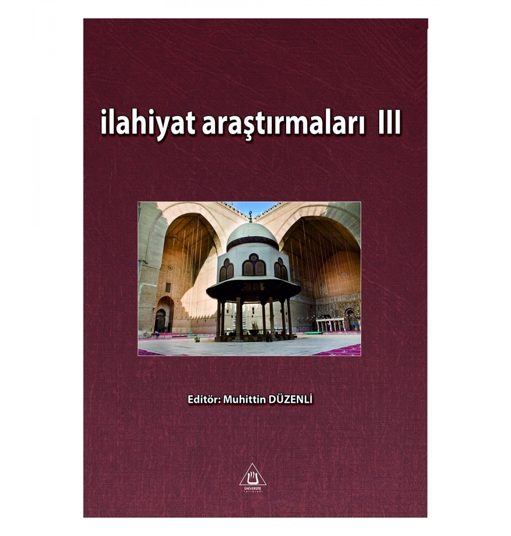 İlahiyat Araştırmaları 3 Muhittin Düzenli Üniversite Yayınları