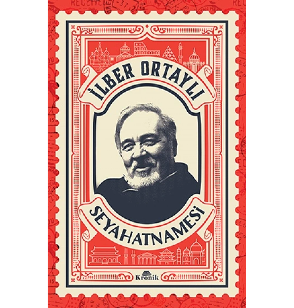 İlber Ortaylı Seyahatnamesi Kronik