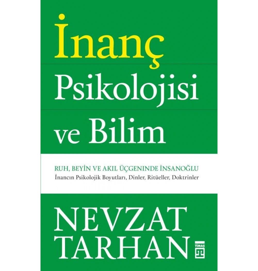 İnanç Psikolojisi - Prof.Dr.Nevzat Tarhan - Timaş