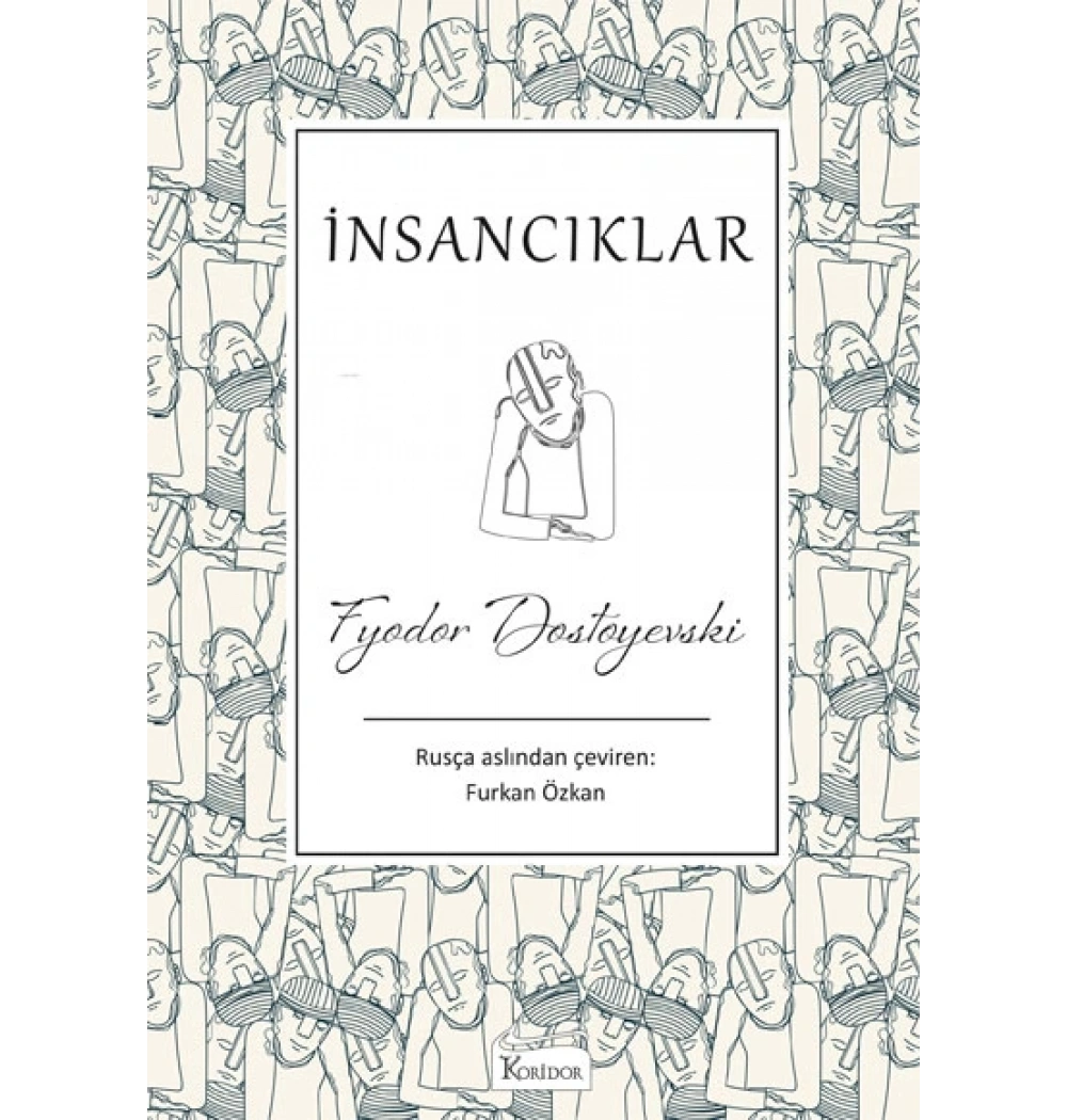 İNSANCIKLAR FYODOR DOSTOYEVSKİ KORİDOR