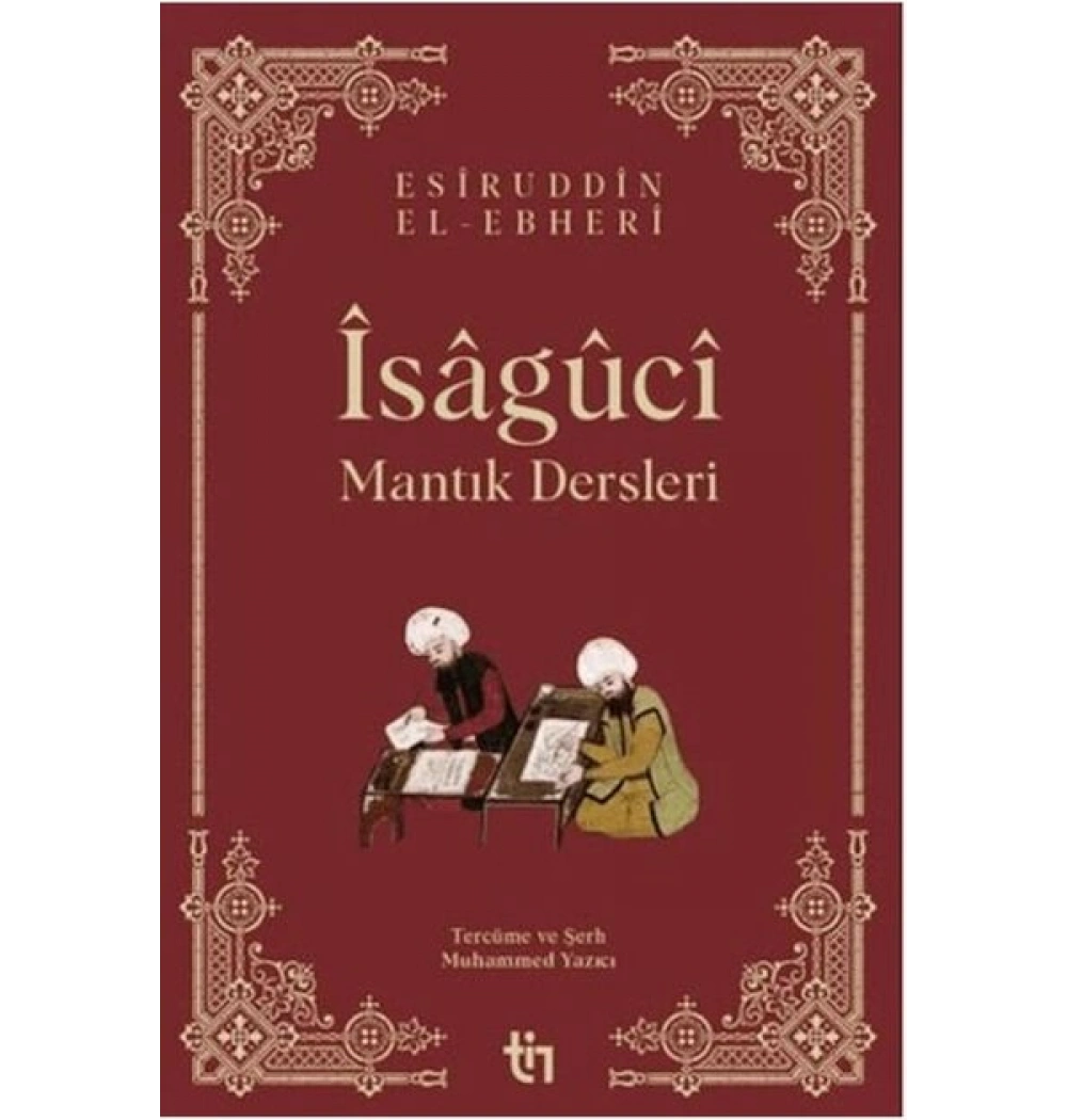 İsaguci Mantık Dersleri Esiruddin Elebhaeri Tin Yayın
