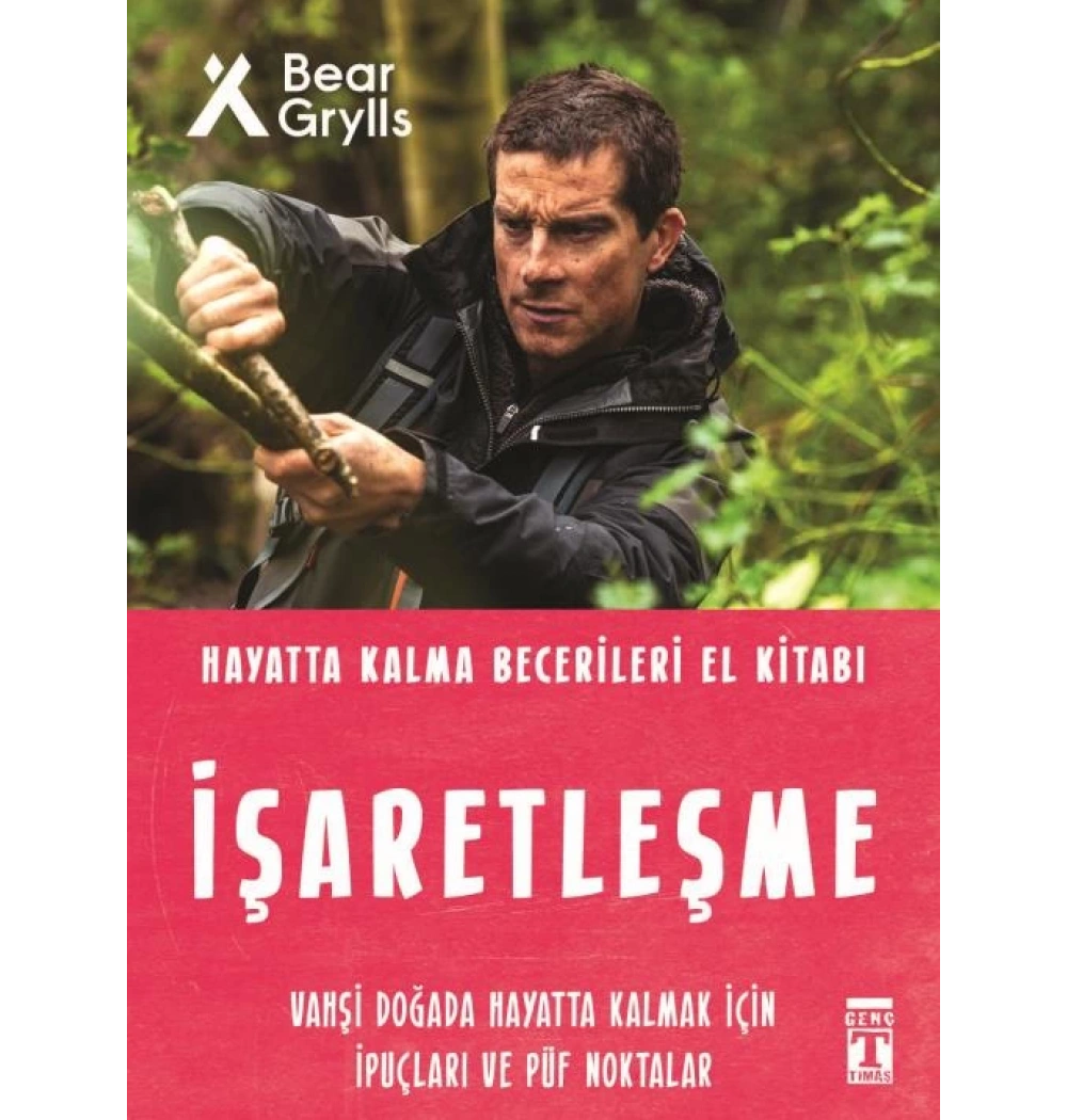 İşaretleşme Bear Grylls Timaş