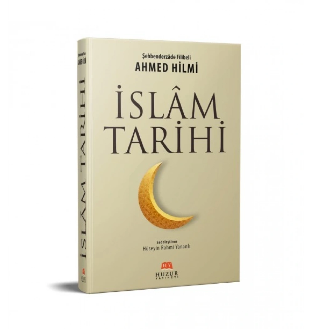 İslam Tarihi 2.Hm Ciltli- Ahmed Hilmi - Huzur Yayınevi