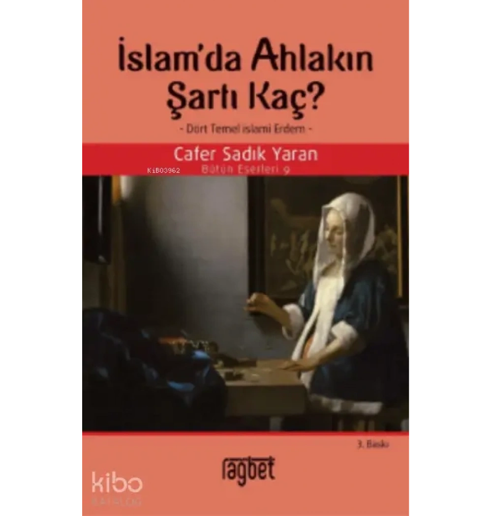 İslamda Ahlakın Şartı Cafer Sadık Yaran Rağbet Yayın